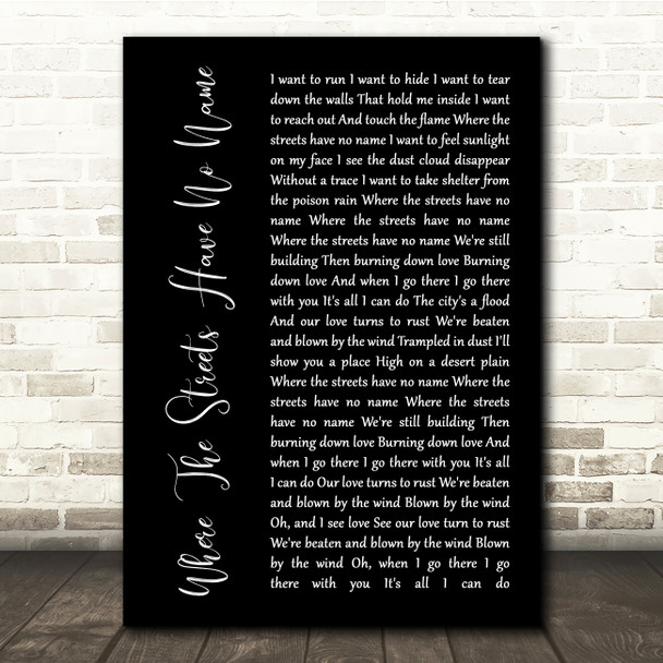U2 Where The Streets Have No Name Black Script Song Lyric Quote Print