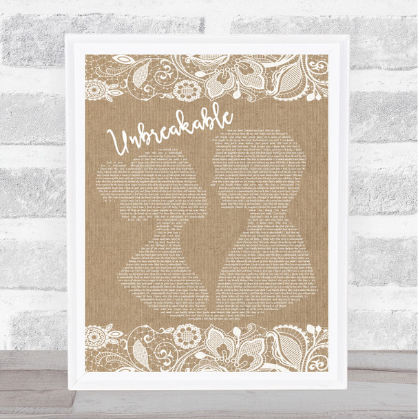 Westlife Unbreakable Burlap & Lace Song Lyric Quote Print