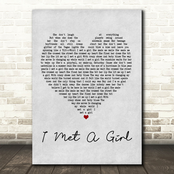 William Michael Morgan I Met A Girl Grey Heart Song Lyric Quote Print