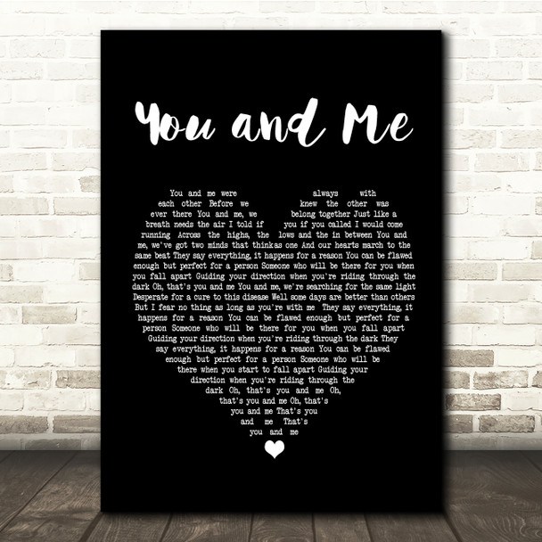 You + Me You and Me Black Heart Song Lyric Quote Print