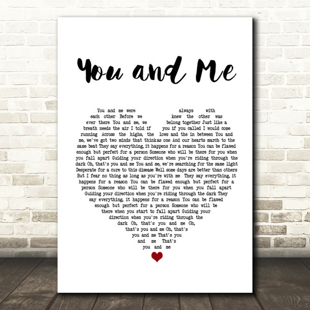 You + Me You and Me White Heart Song Lyric Quote Print