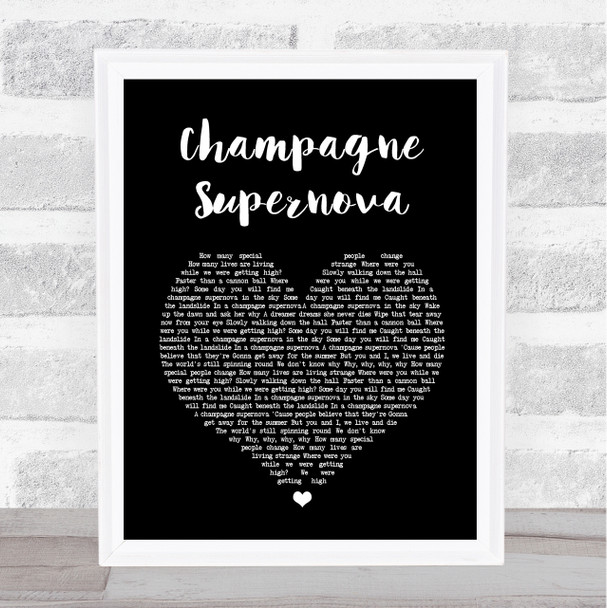 Oasis Champagne Supernova Black Heart Song Lyric Quote Print