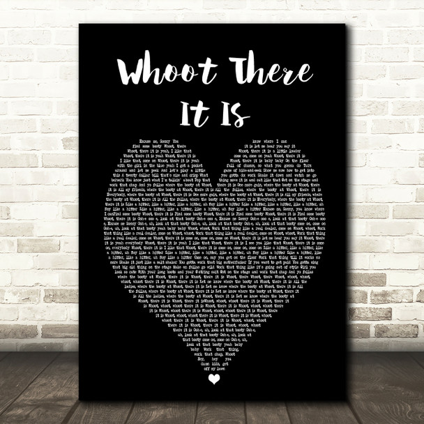 95 South Whoot There It Is Black Heart Song Lyric Quote Print