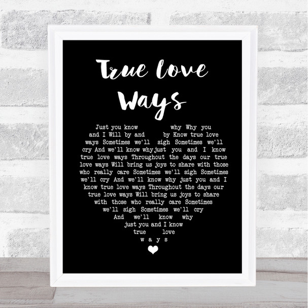 Buddy Holly True Love Ways Black Heart Song Lyric Quote Print