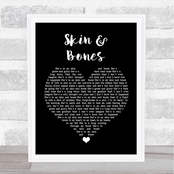 Eli Young Band Skin & Bones Black Heart Song Lyric Quote Print