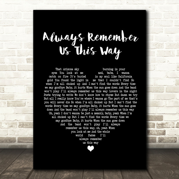 Lady Gaga Always Remember Us This Way Black Heart Song Lyric Quote Print