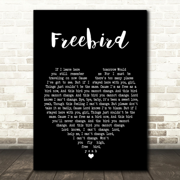 Lynyrd Skynyrd Freebird Black Heart Song Lyric Quote Print