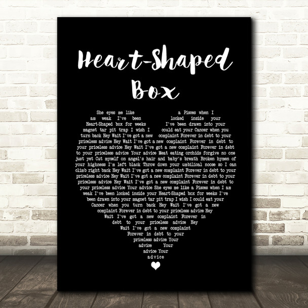 Nirvana Heart-Shaped Box Black Heart Song Lyric Quote Print