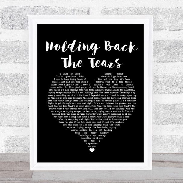 Take That Holding Back The Tears Black Heart Song Lyric Quote Print