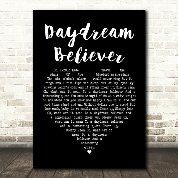 The Monkees Daydream Believer Black Heart Song Lyric Quote Print