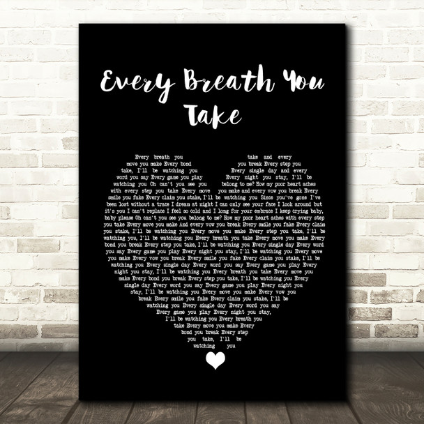 The Police Every Breath You Take Black Heart Song Lyric Quote Print