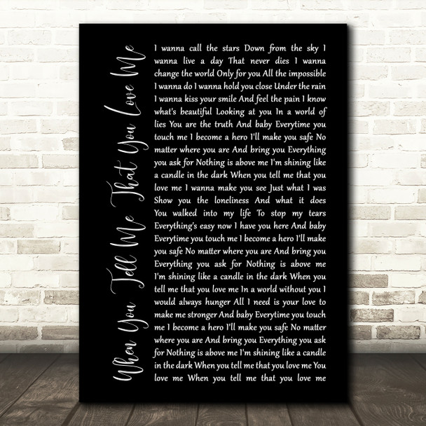 Diana Ross When You Tell Me That You Love Me Black Script Song Lyric Quote Print