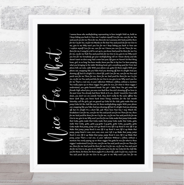 Drake Nice For What Black Script Song Lyric Quote Print