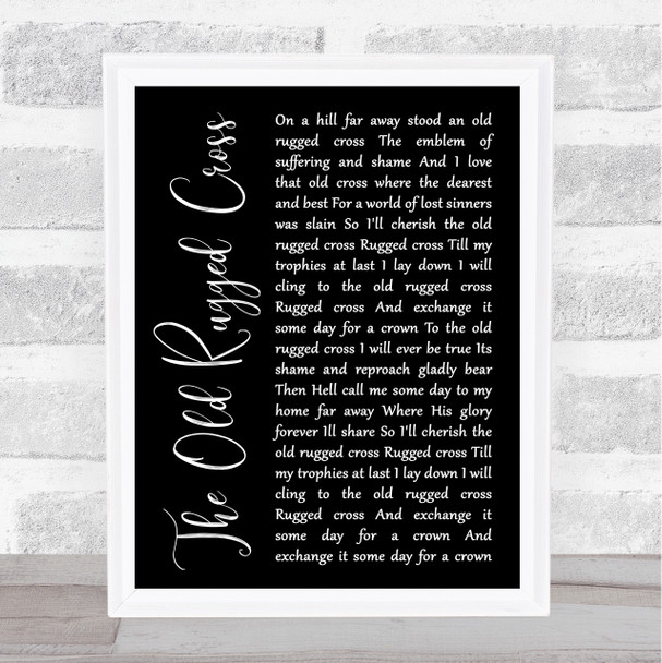 Johnny Cash The Old Rugged Cross Black Script Song Lyric Quote Print