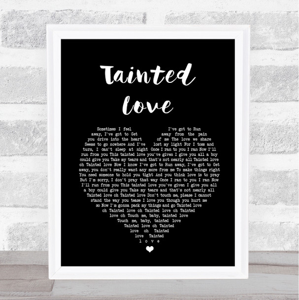Soft Cell Tainted Love Black Heart Song Lyric Quote Print