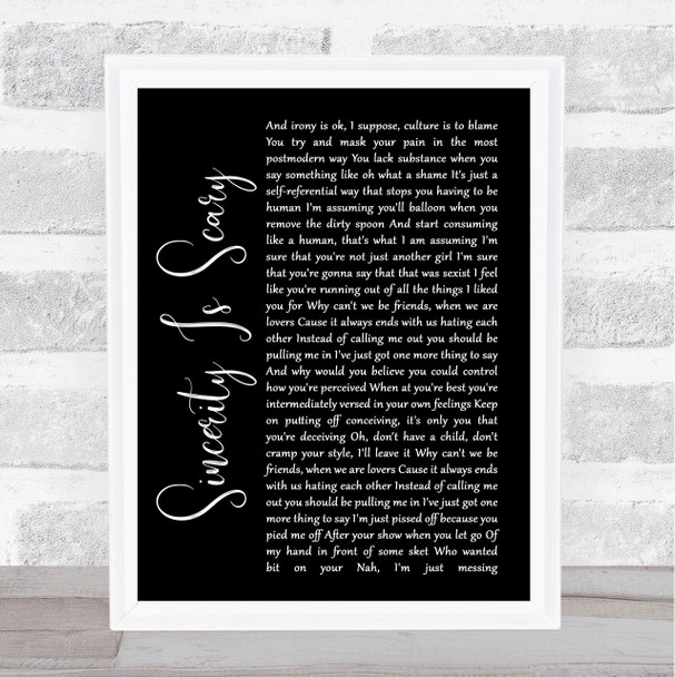 The 1975 Sincerity Is Scary Black Script Song Lyric Quote Print