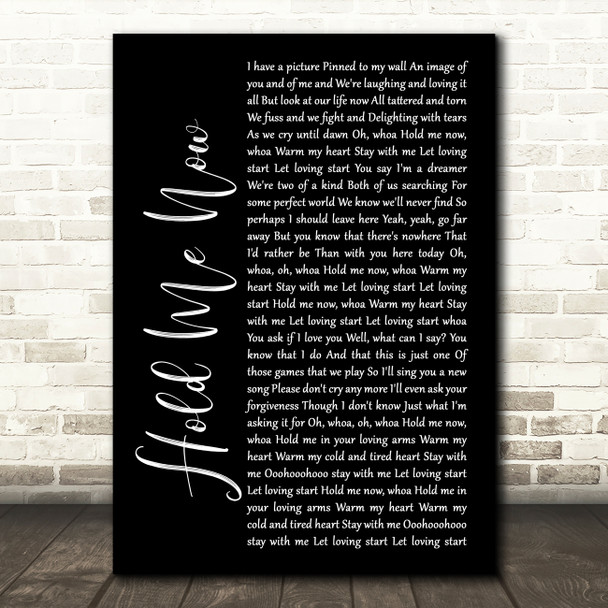 Thompson Twins Hold Me Now Black Script Song Lyric Quote Print