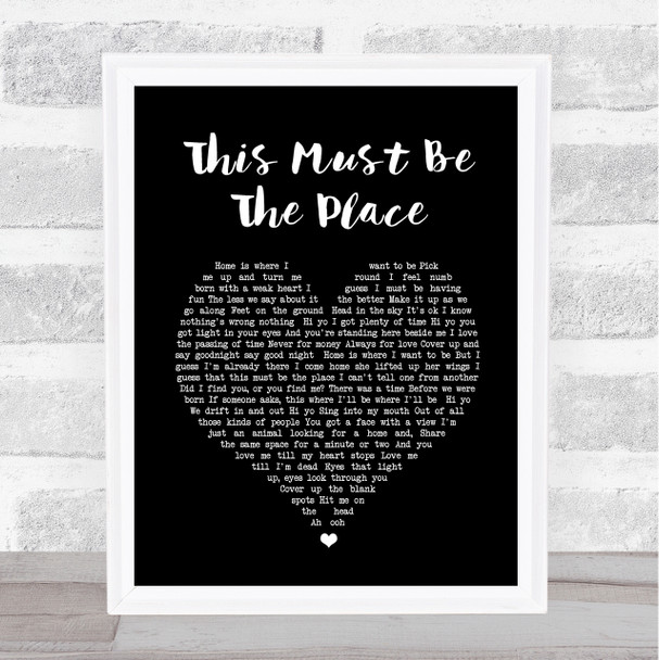 Talking Heads This Must Be The Place Black Heart Song Lyric Quote Print