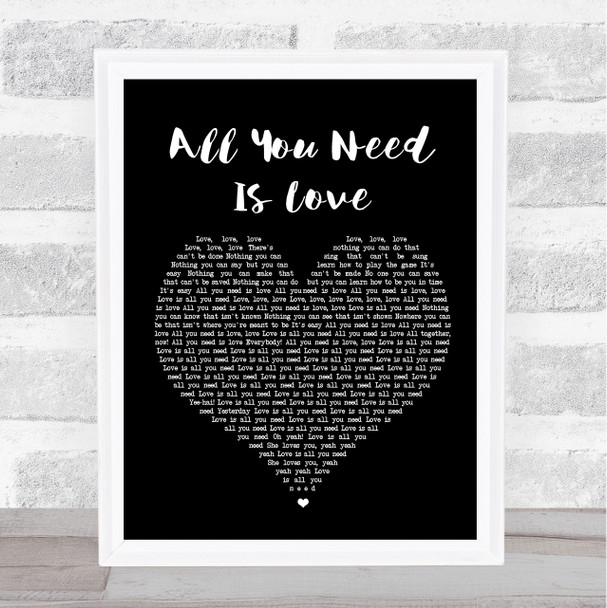 The Beatles All You Need Is Love Black Heart Song Lyric Quote Print