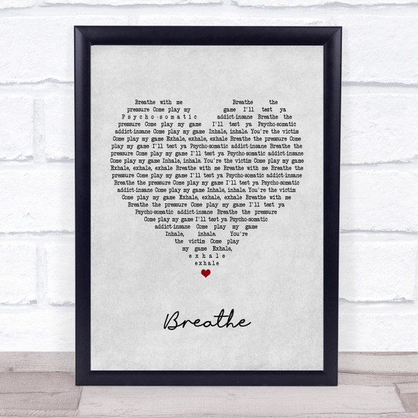 The Prodigy Breathe Grey Heart Quote Song Lyric Print