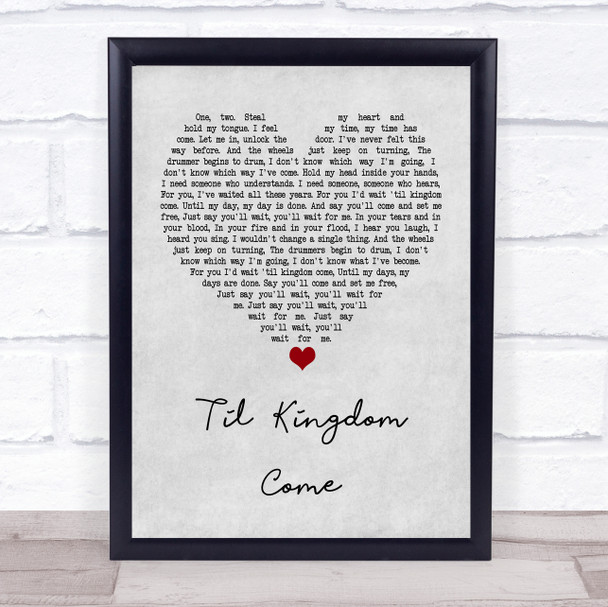Coldplay Til Kingdom Come Grey Heart Quote Song Lyric Print