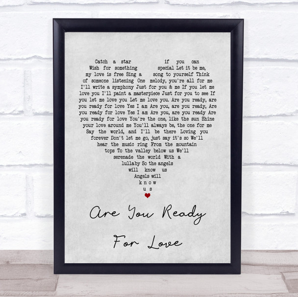 Elton John Are You Ready For Love Grey Heart Quote Song Lyric Print