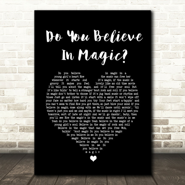 The Lovin' Spoonful Do You Believe In Magic Black Heart Song Lyric Quote Print