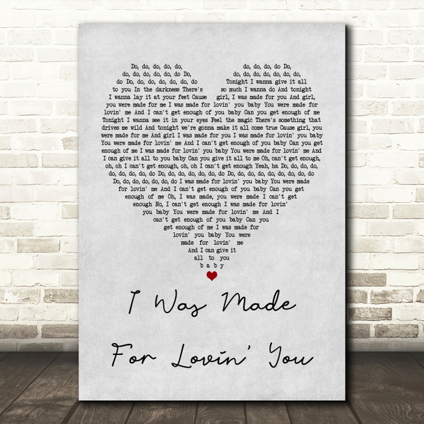 Kiss I Was Made For Lovin' You Grey Heart Quote Song Lyric Print