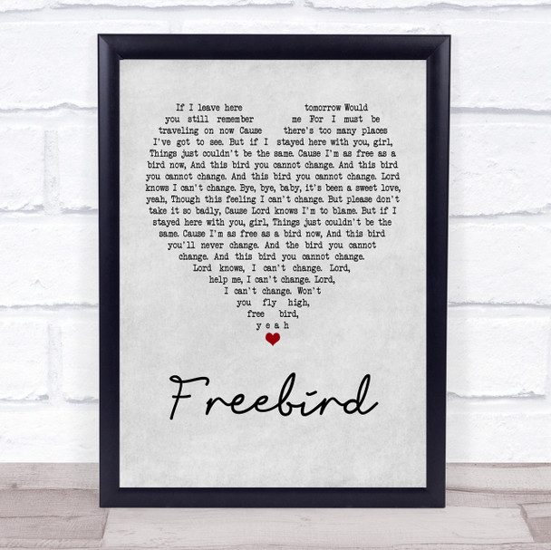 Lynyrd Skynyrd Freebird Grey Heart Quote Song Lyric Print
