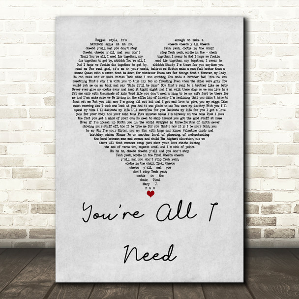 Method Man You're All I Need Grey Heart Quote Song Lyric Print