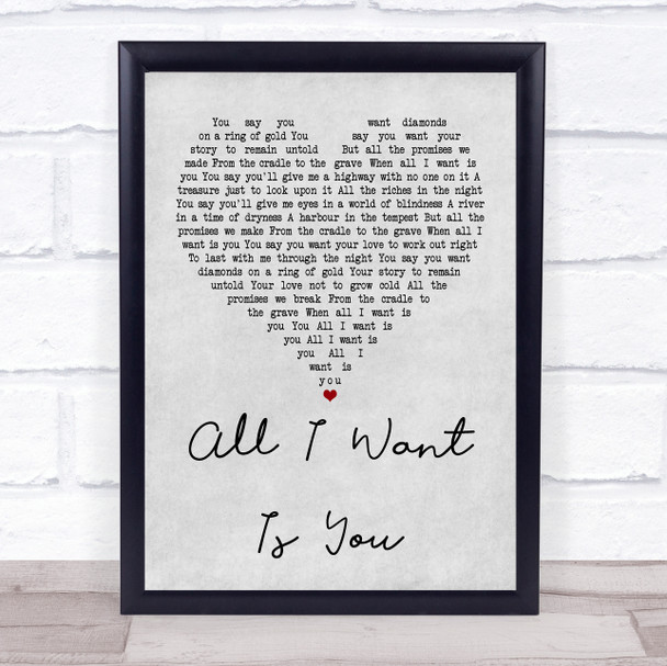 U2 All I Want Is You Grey Heart Quote Song Lyric Print