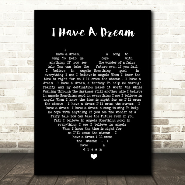 I Have A Dream ABBA Black Heart Quote Song Lyric Print