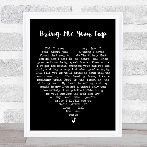Bring Me Your Cup UB40 Black Heart Quote Song Lyric Print
