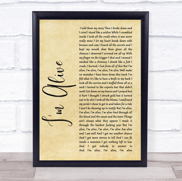 Kasey Chambers I'm Alive Rustic Script Song Lyric Quote Print