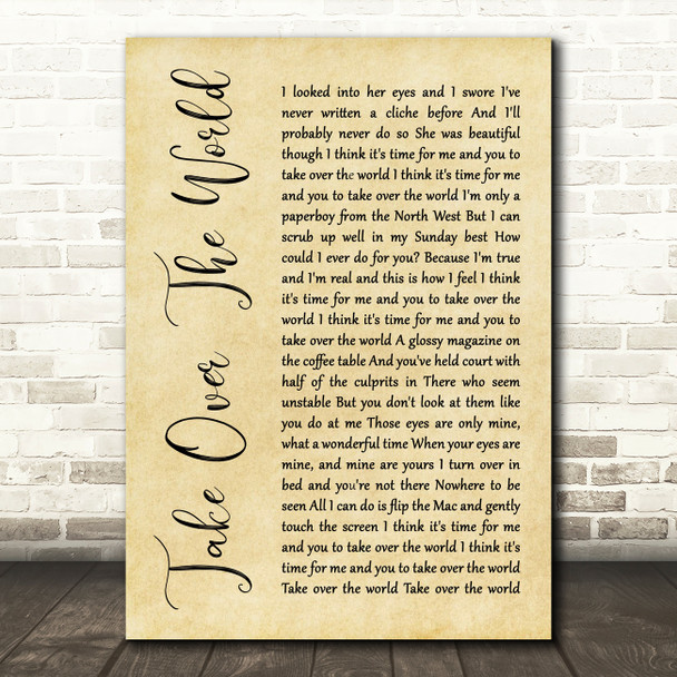 The Courteeners Take Over The World Rustic Script Song Lyric Quote Print