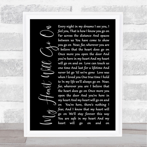 Celine Dion My Heart Will Go On Black Script Song Lyric Quote Print