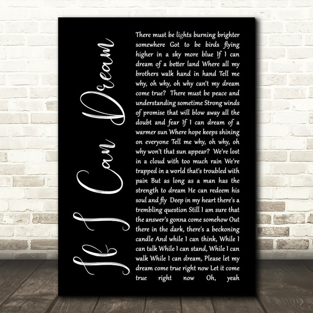 Elvis Presley If I Can Dream Black Script Song Lyric Quote Print