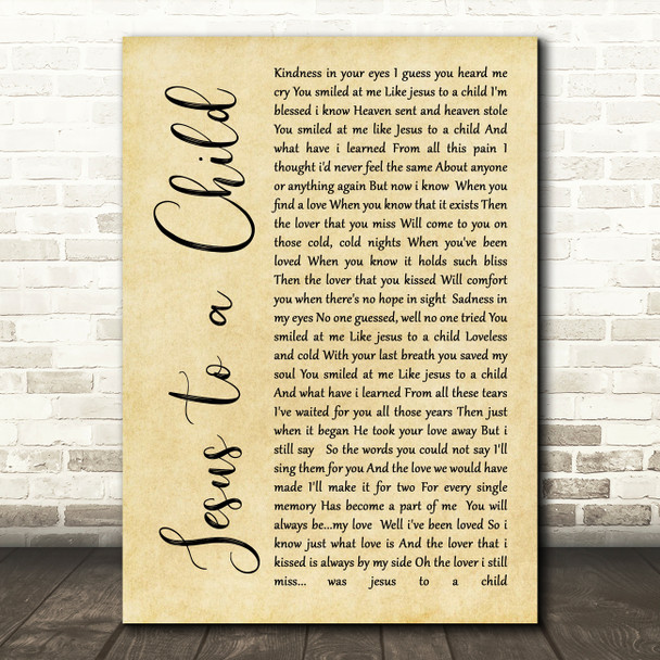 George Michael Jesus to a Child Rustic Script Song Lyric Quote Print
