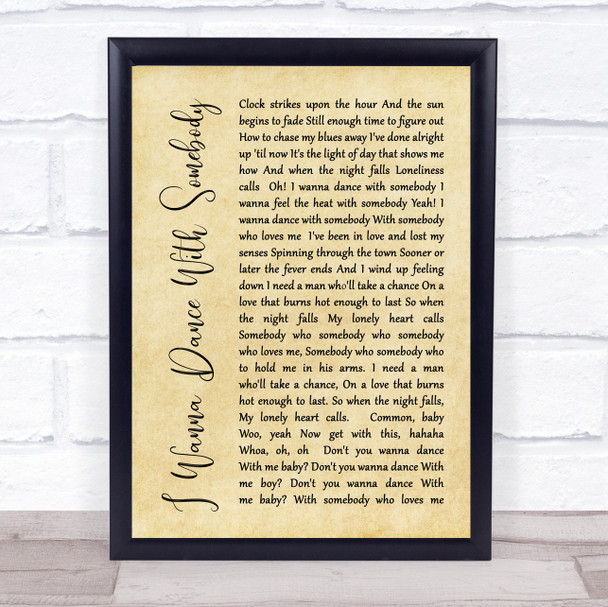 Whitney Houston I Wanna Dance With Somebody Rustic Script Song Lyric Quote Print