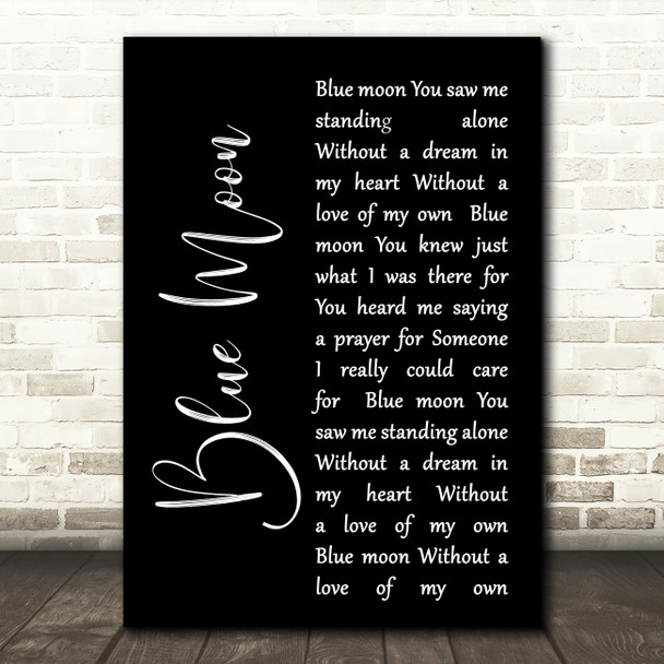 Elvis Presley Blue Moon Black Script Song Lyric Quote Print