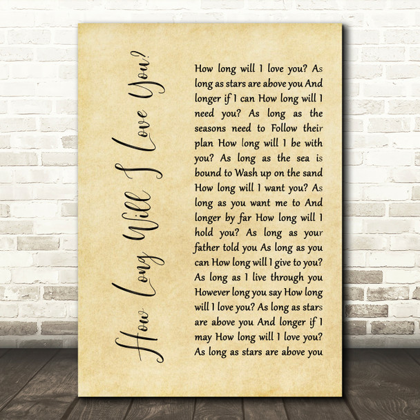 How Long Will I Love You Ellie Goulding Rustic Script Song Lyric Quote Print