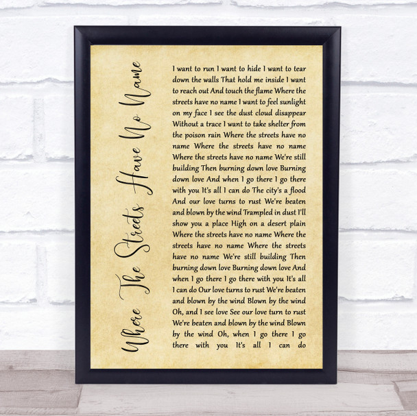 U2 Where The Streets Have No Name Rustic Script Song Lyric Quote Print