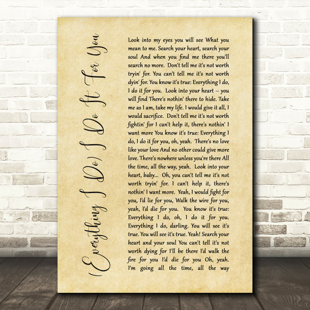 Bryan Adams Everything I Do I Do It For You Rustic Script Song Lyric Quote Print