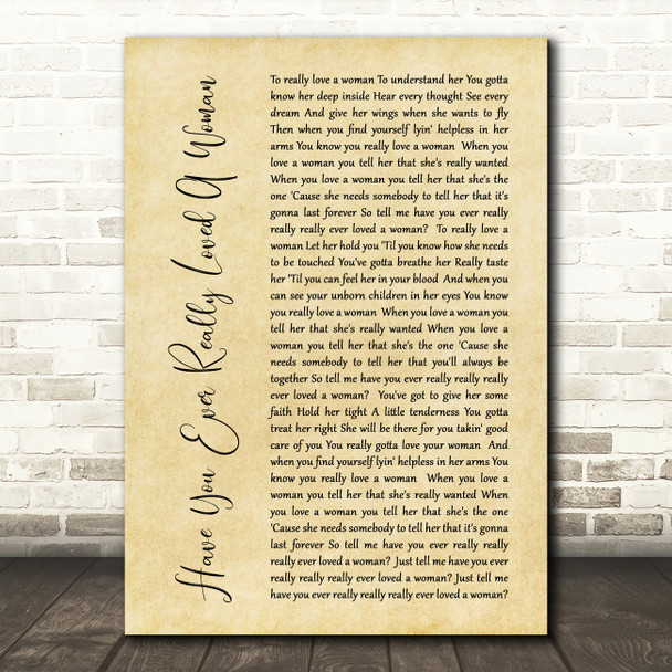Bryan Adams Have You Ever Really Loved A Woman Rustic Script Song Lyric Print