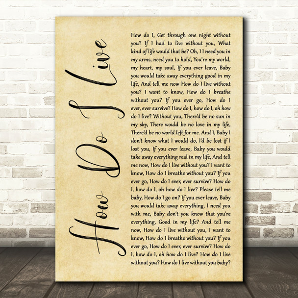 LeAnn Rimes How Do I Live Rustic Script Song Lyric Quote Print