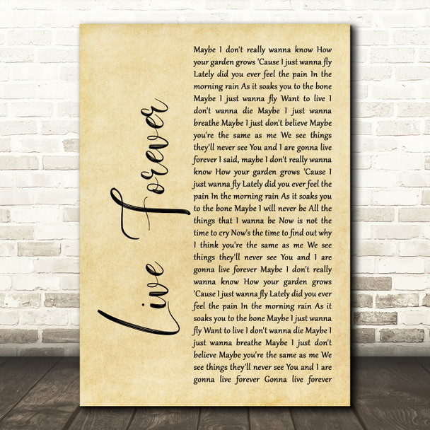 Oasis Live Forever Rustic Script Song Lyric Quote Print