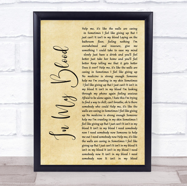 Shawn Mendes In My Blood Rustic Script Song Lyric Quote Print