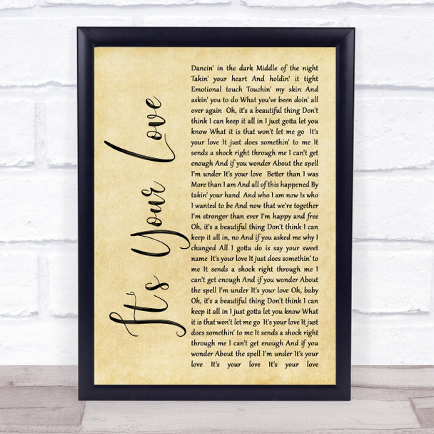 Tim McGraw It's Your Love Rustic Script Song Lyric Quote Print