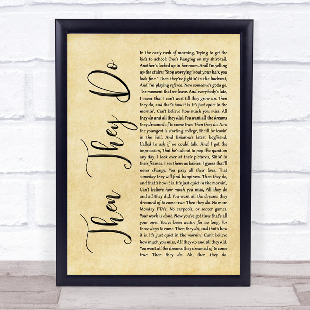 Trace Adkins Then They Do Rustic Script Song Lyric Quote Print