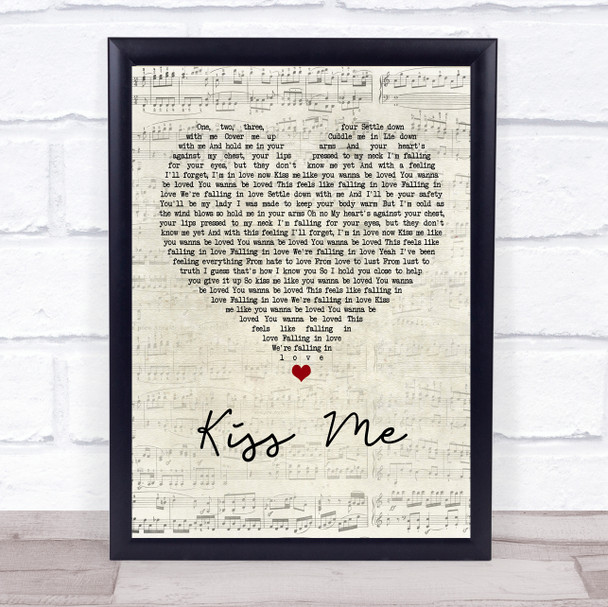 Ed Sheeran Kiss Me Script Heart Song Lyric Quote Print